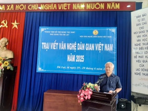 Khai mạc Trại sáng tác Văn nghệ dân gian 2025 tại Đà Lạt