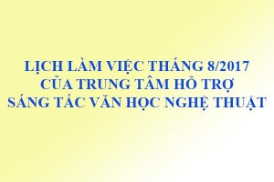 LỊCH LÀM VIỆC CỦA TRUNG TÂM – Từ 14/8/2017 đến 30/8/2017